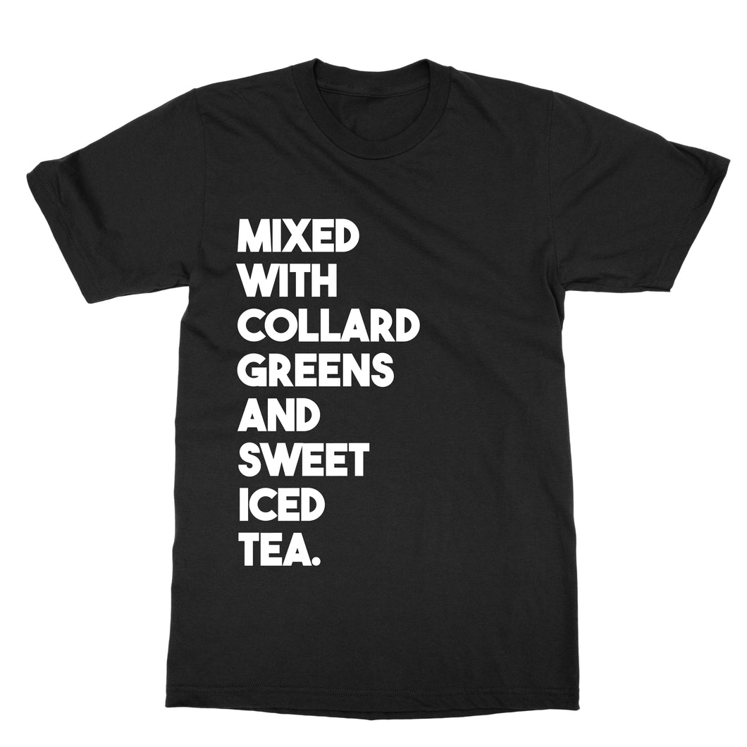 Collards greens and Sweet tea